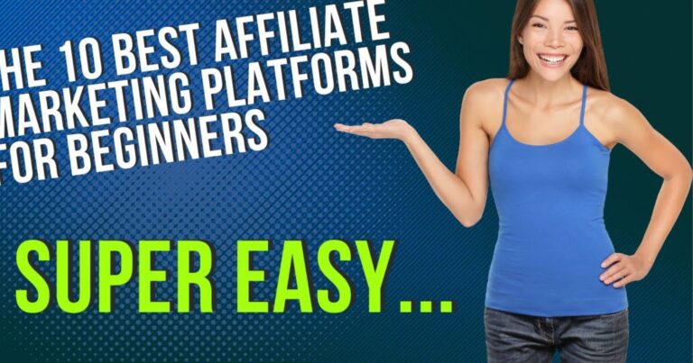 How to Choose the Best Affiliate Marketing Platform for Beginners